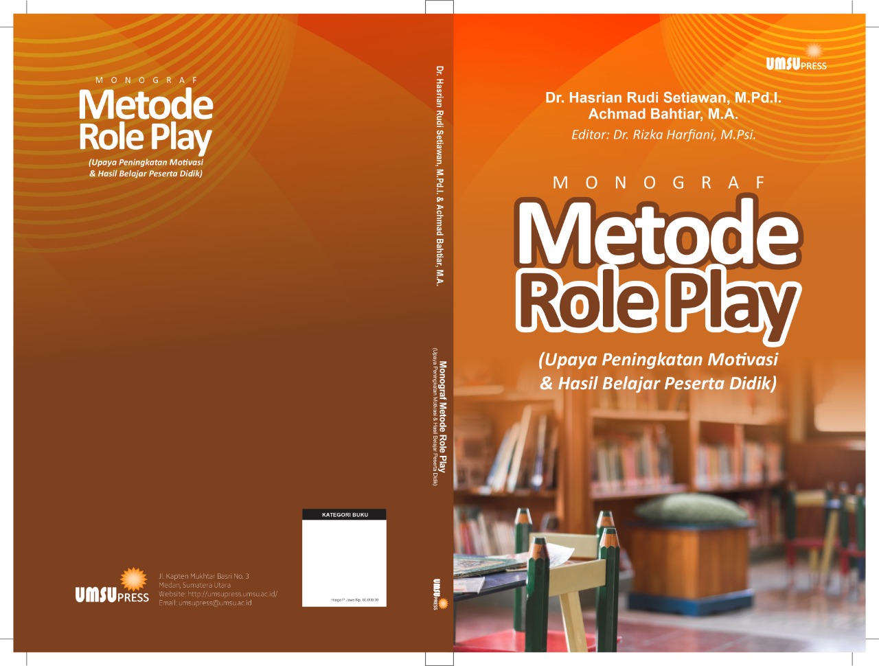 Monograf Metode Role Play (Upaya Peningkatan Motivasi & Hasil Belajar  Peserta Didik) â€“ UMSU Press