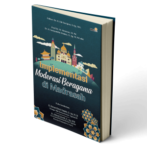 Implementasi Moderasi Beragama di Madrasah