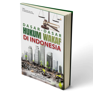Dasar-Dasar Hukum Wakaf di Indonesia