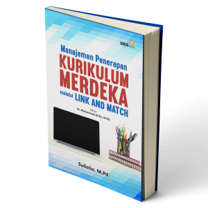Manajemen Penerapan Kurikulum Merdeka melalui Link and Match