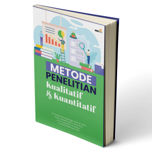 Metode Penelitian Kualitatif dan Kuantitatif