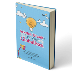 Sekolah Kreatif di Era Zaman Globalisasi