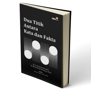 Dua Titik Antara Kata dan Fakta