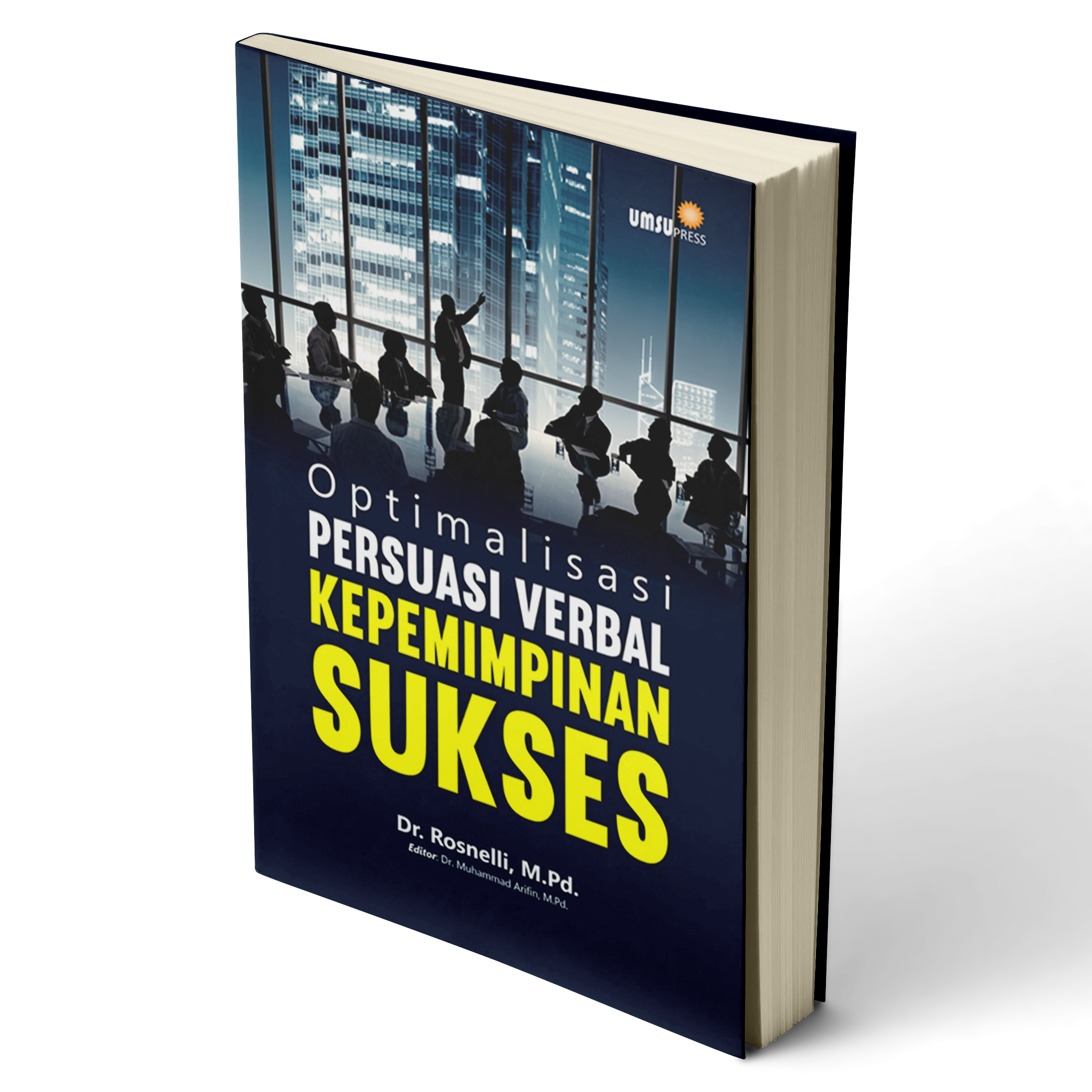 Optimalisasi Persuasi Verbal Kepemimpinan Sukses