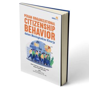 Peran Organizational Citizenship Behavior dalam Meningkatkan Kinerja