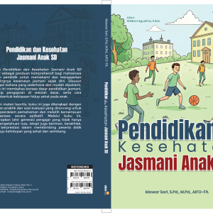Pendidikan dan Kesehatan Jasmani Anak SD