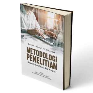 Metodologi Penelitian Pendekatan Teori dan Praktik