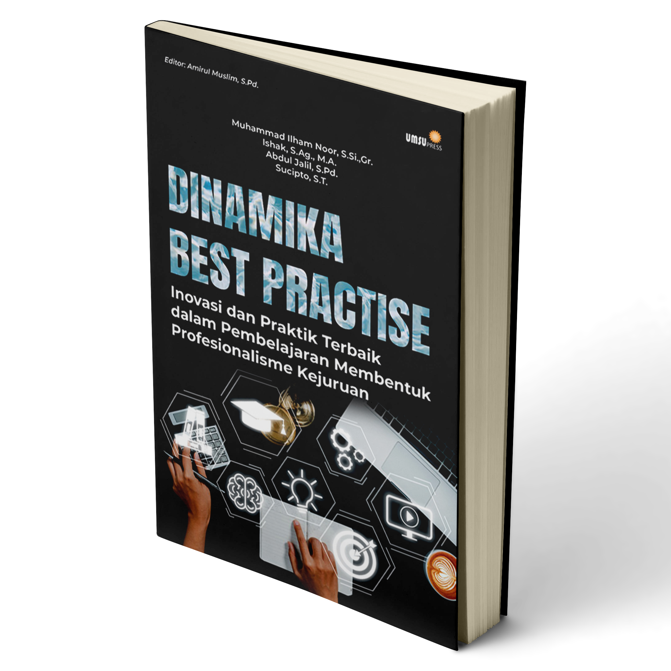 Dinamika Best Practice: Inovasi dan Praktik Terbaik dalam Pembelajaran, Membentuk Profesionalisme Kejuruan