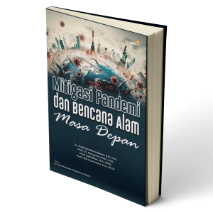 Mitigasi Pandemi dan Bencana Alam Masa Depan