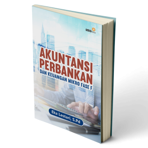 Akuntansi Perbankan dan Keuangan Mikro Fase F, Pencatatan Laporan Keuangan Bank