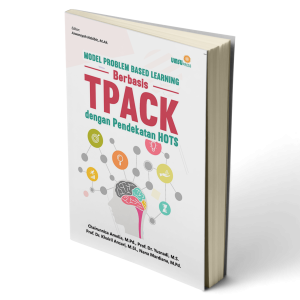 MODEL PROBLEM BASED LEARNING BERBASIS TPACK DENGAN PENDEKATAN HOTS