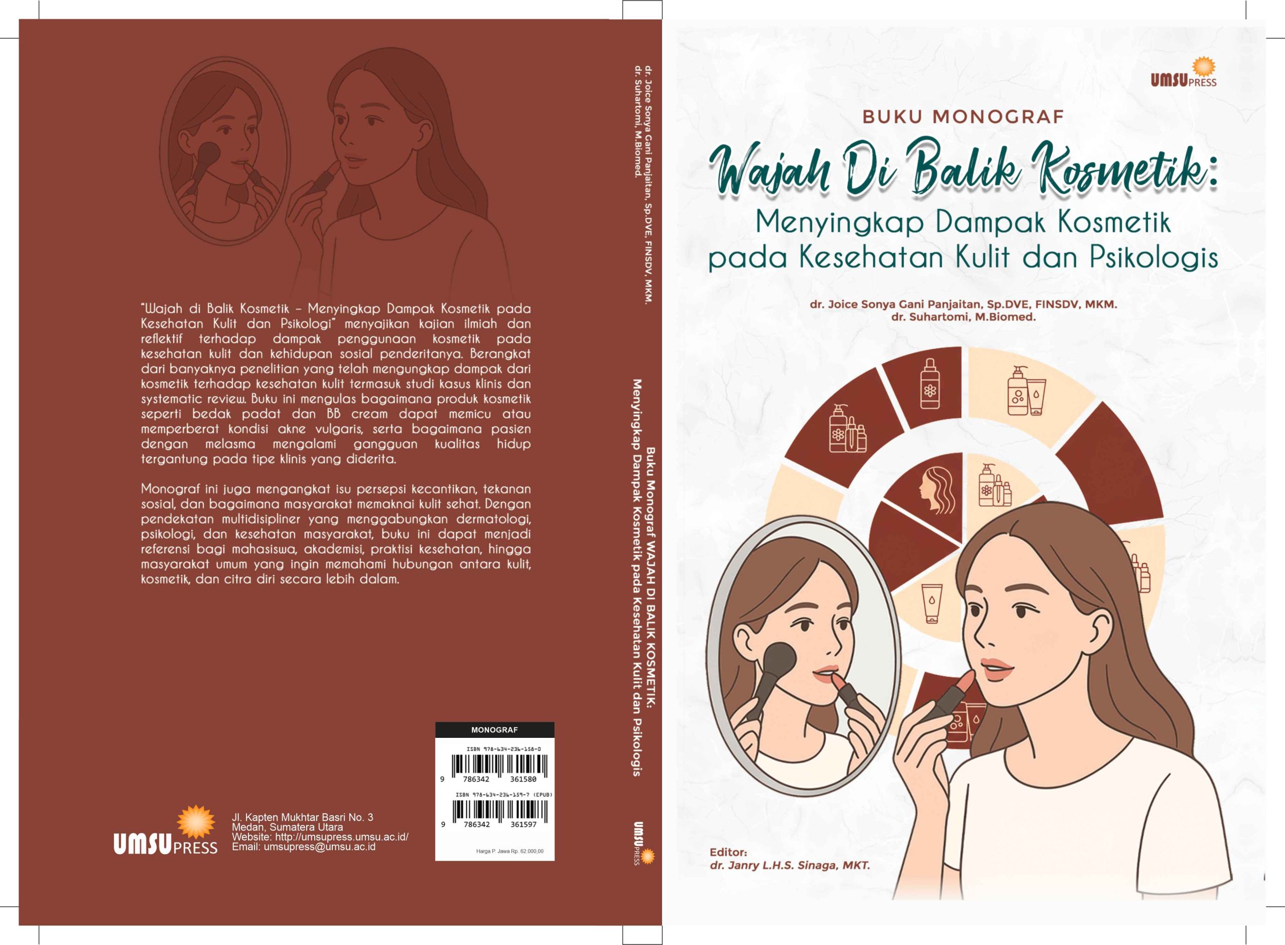 Buku Monograf WAJAH DI BALIK KOSMETIK: Menyingkap Dampak Kosmetik pada Kesehatan Kulit dan Psikologis - Gambar 2