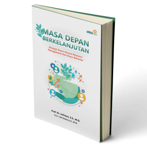 Masa Depan Berkelanjutan: Strategi Green Human Resource Management Dan Green Behavior