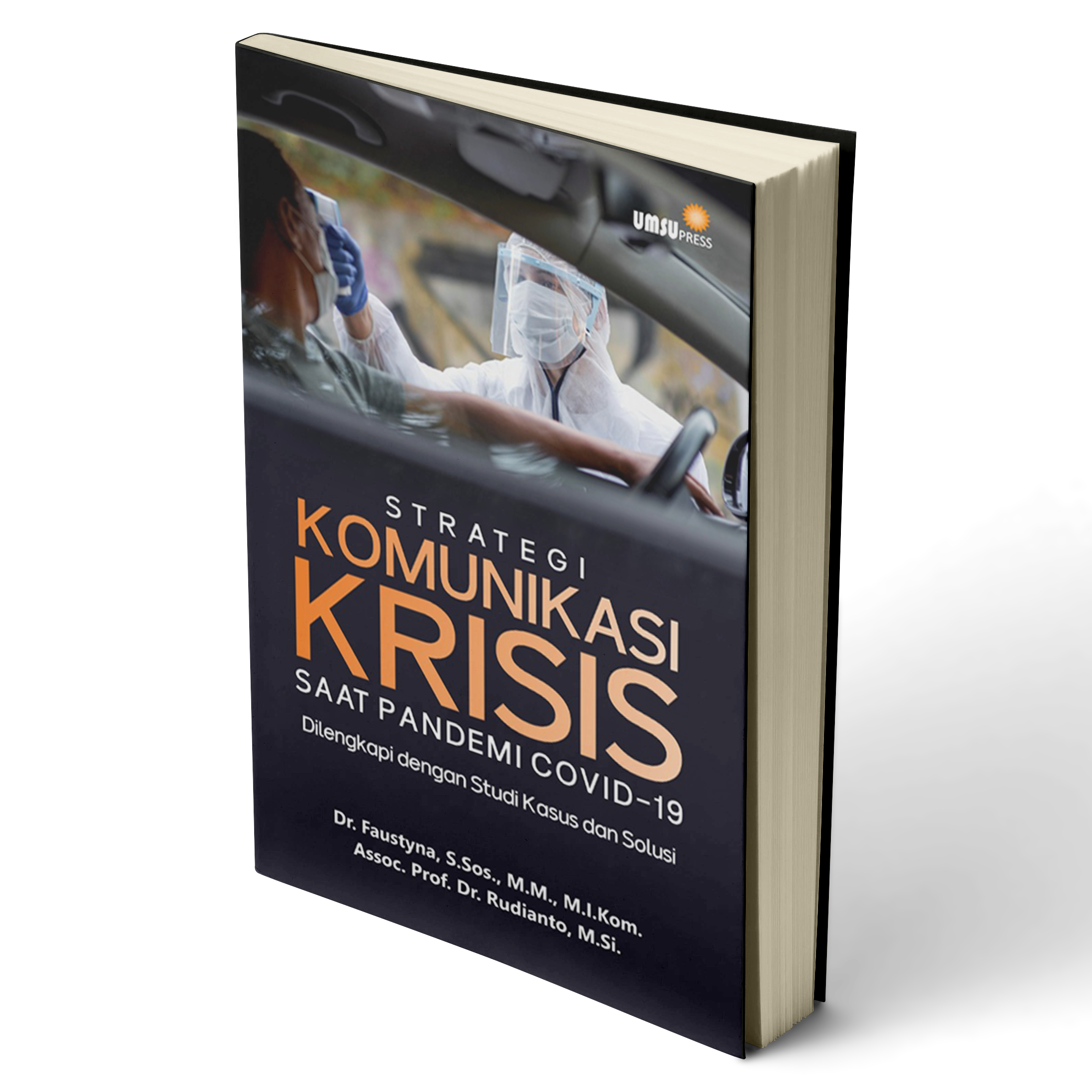 Strategi Komunikasi Krisis (Dilengkapi Dengan Studi Kasus)