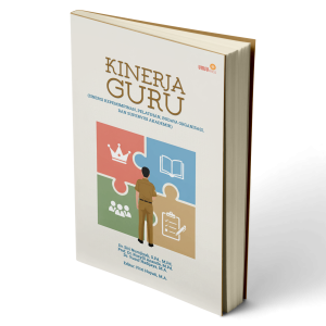 Kinerja Guru (Sinergi Kepemimpinan, Pelatihan, Budaya Organisasi, dan Supervisi Akademik)