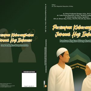 Persiapan Keberangkatan Jemaah Haji Indonesia: Panduan Ringkas Bidang Kesehatan