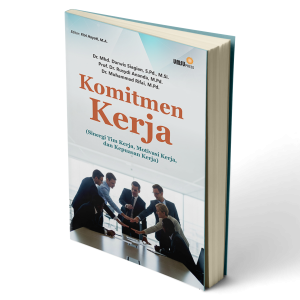Komitmen Kerja (Sinergi Tim Kerja, Motivasi Kerja, dan Kepuasan Kerja)