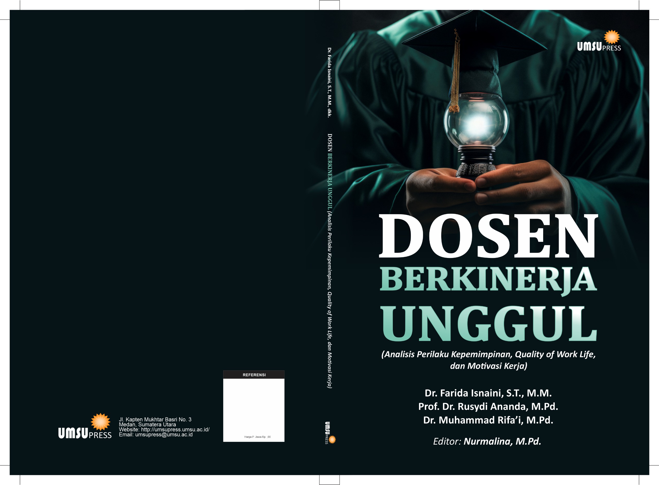 DOSEN BERKINERJA UNGGUL (Analisis Perilaku Kepemimpinan, Quality of Work Life, dan Motivasi Kerja) - Gambar 2
