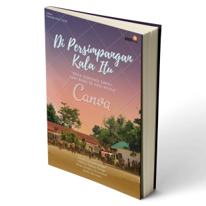 Di Persimpangan Kala Itu “Desa Simpang Empat : Dari Buku ke Aksi Nyata”