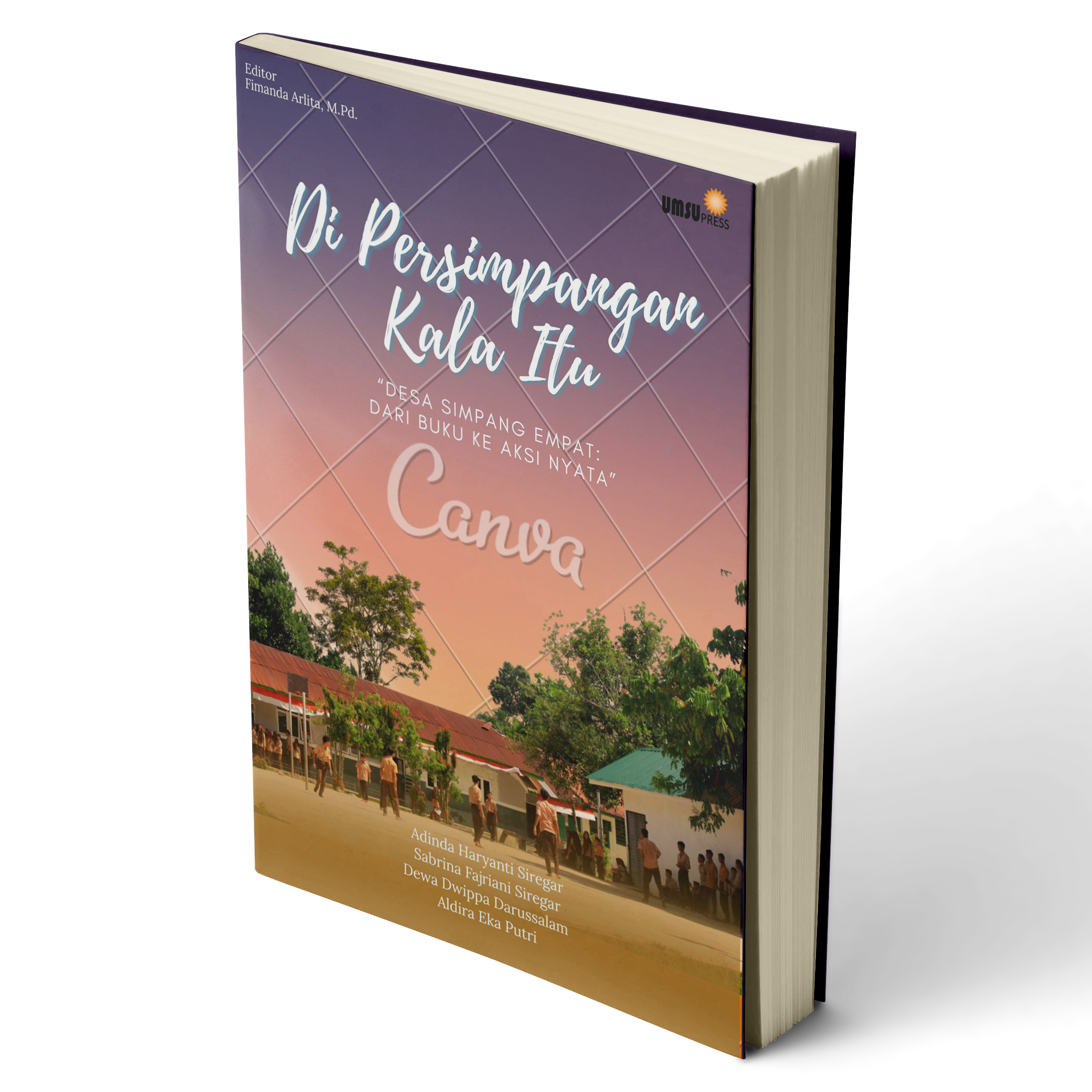 Di Persimpangan Kala Itu “Desa Simpang Empat : Dari Buku ke Aksi Nyata”