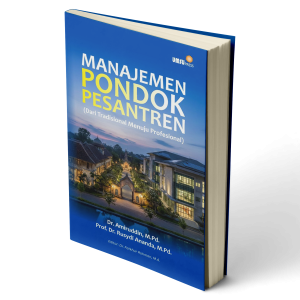 Manajemen Pondok Pesantren (Dari Tradisional Menuju Profesional)   