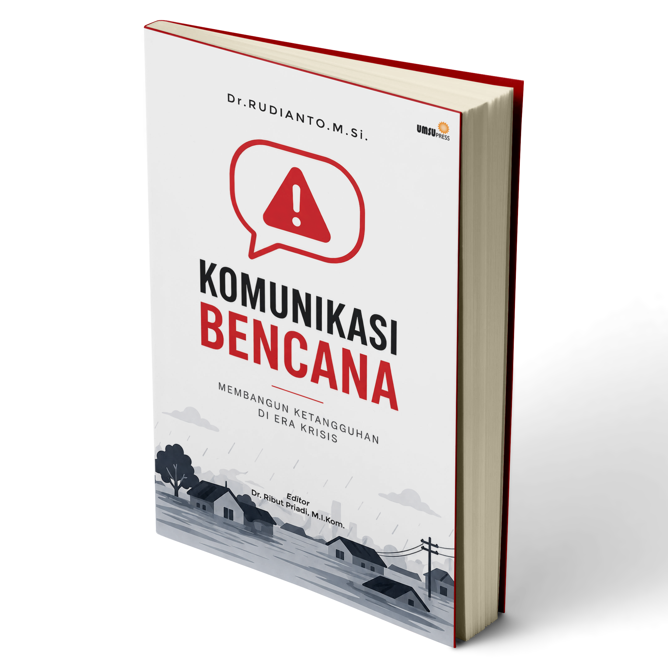 Komunikasi Bencana Membangun Ketangguhan di Era Krisis