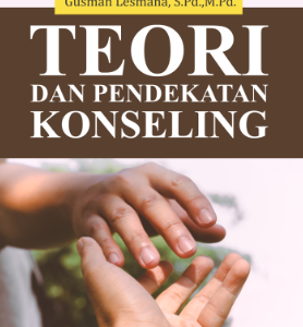 Teori dan Pendekatan Konseling