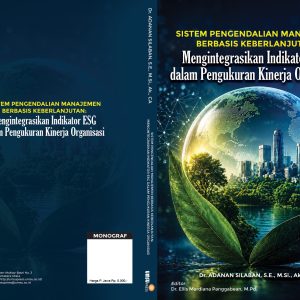 Sistem Pengendalian Manajemen Berbasis Keberlanjutan: Mengintegrasikan Indikator ESG dalam Pengukuran Kinerja Organisasi