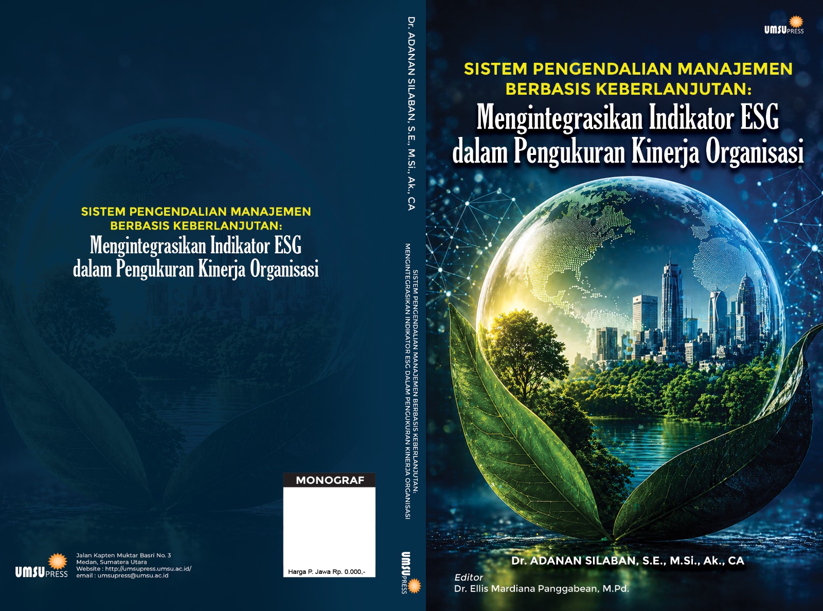 Sistem Pengendalian Manajemen Berbasis Keberlanjutan: Mengintegrasikan Indikator ESG dalam Pengukuran Kinerja Organisasi