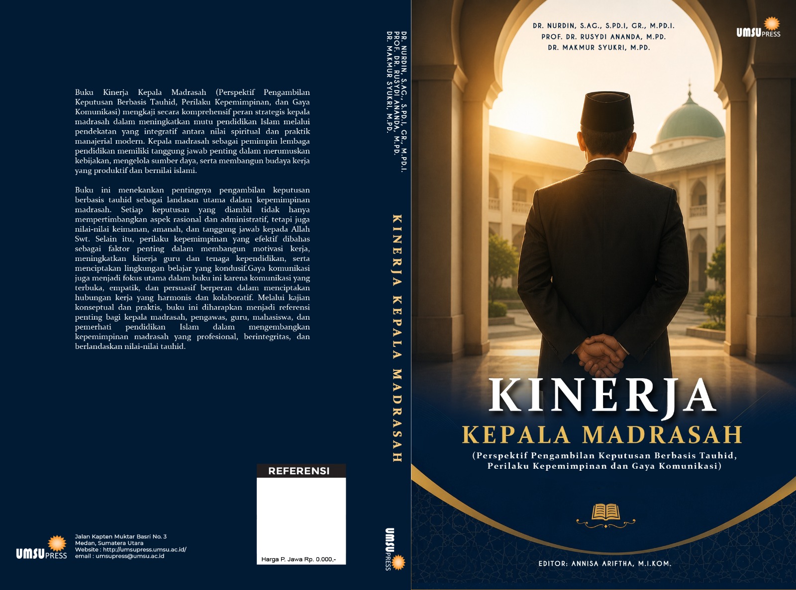 Kinerja Kepala Madrasah (Perspektif Pengambilan Keputusan Berbasis Tauhid, Perilaku Kepemimpinan dan Gaya Komunikasi)