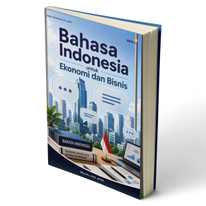 Bahasa Indonesia untuk Ekonomi dan Bisnis