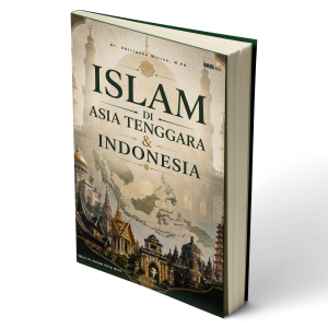 ISLAM DI ASIA TENGGARA & INDONESIA