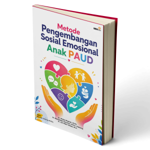 Metode Pengembangan Sosial Emosional Anak PAUD