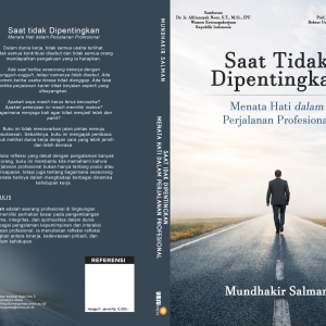 Saat tidak Dipentingkan  Menata Hati dalam Perjalanan Profesional