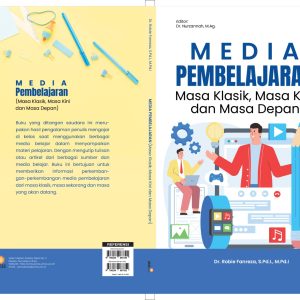 Media Pembelajaran (Masa Klasik, Masa Kini dan Masa Depan)