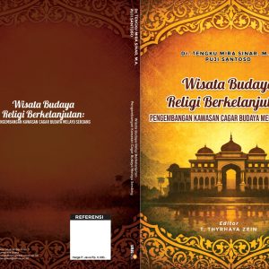Wisata Budaya Religi Berkelanjutan: Pengembangan Kawasan Cagar Budaya Melayu Serdang