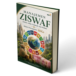 MANAJEMEN ZISWAF (Zakat, Infak, Sedekah, dan Wakaf)  dalam Pencapaian SDGs