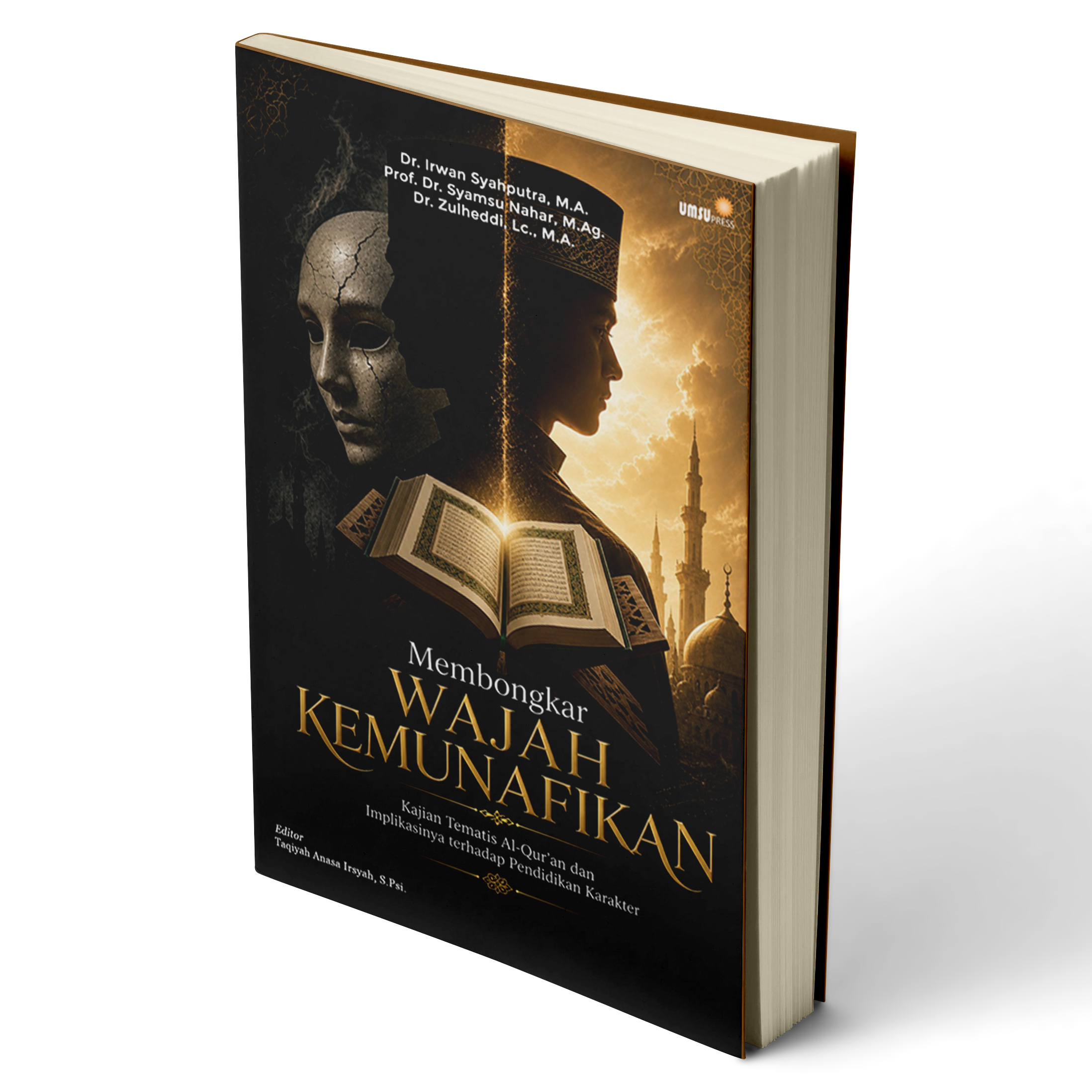 Membongkar Wajah Kemunafikan: Kajian Tematis Al-Qur’an dan Implikasinya terhadap Pendidikan Karakter