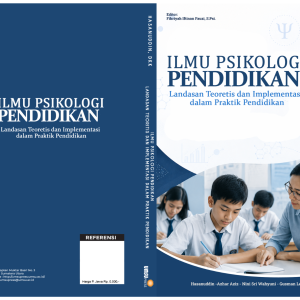 Ilmu Psikologi Pendidikan Landasan Teoretis dan Implementasi dalam Praktik Pendidikan