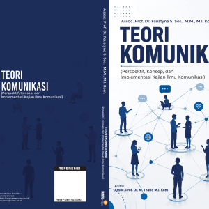 Teori Komunikasi (Perspektif, Konsep, dan Implementasi Kajian Ilmu Komunikasi)