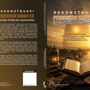 Rekonstruksi Pendidikan Karakter (Kajian Kitab As-Sahihaini)