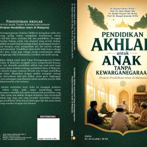 Pendidikan Akhlak untuk Anak Tanpa Kewarganegaraan (Praksis Pendidikan Islam di Malaysia)