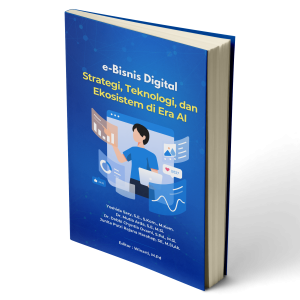 e-Bisnis:  Strategi, Teknologi, dan Ekosistem di Era AI