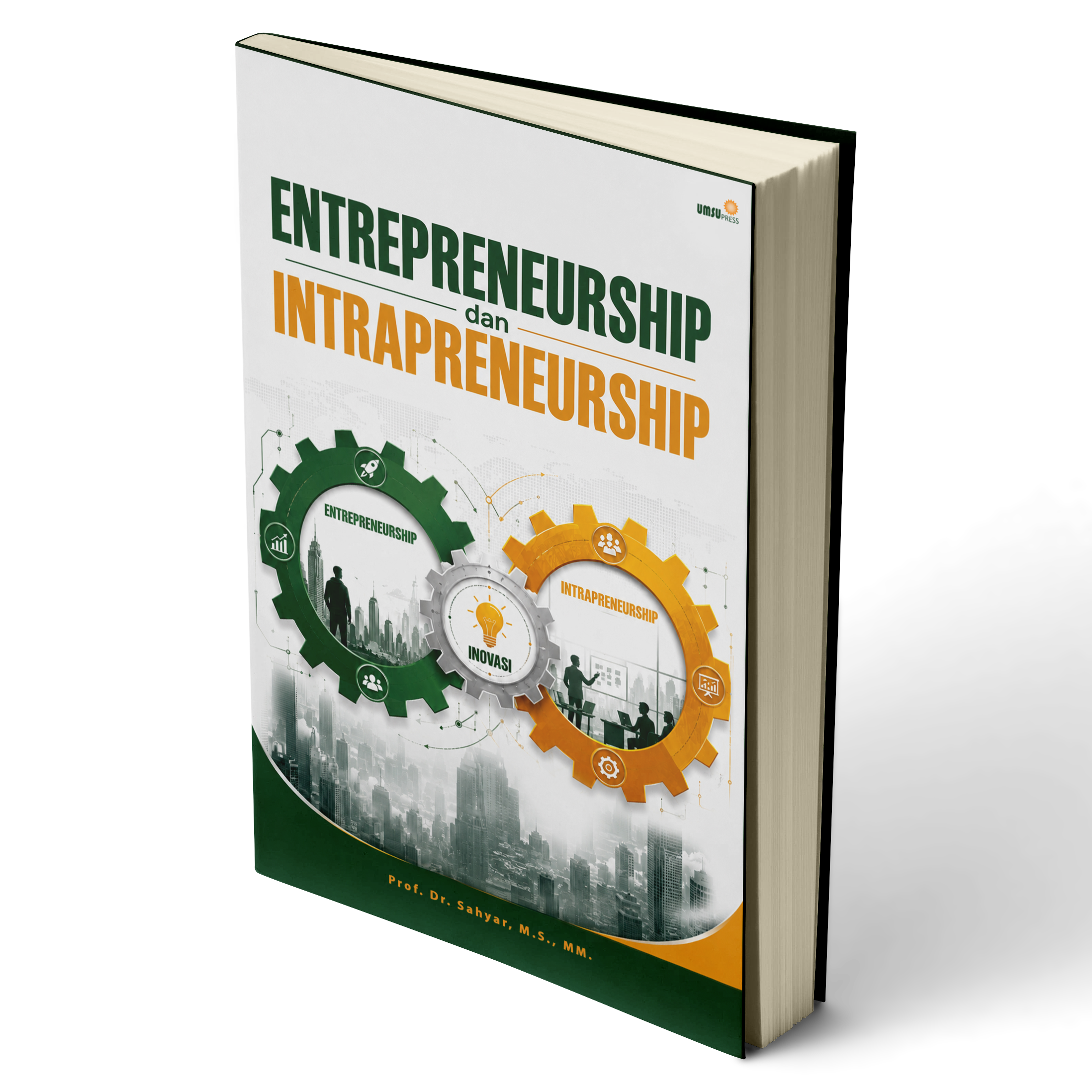Entrepreneurship dan Intrapreneurship