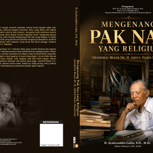 Mengenang Pak Nas yang Religius  (Jenderal Besar Dr. H. Abdul Haris Nasution)
