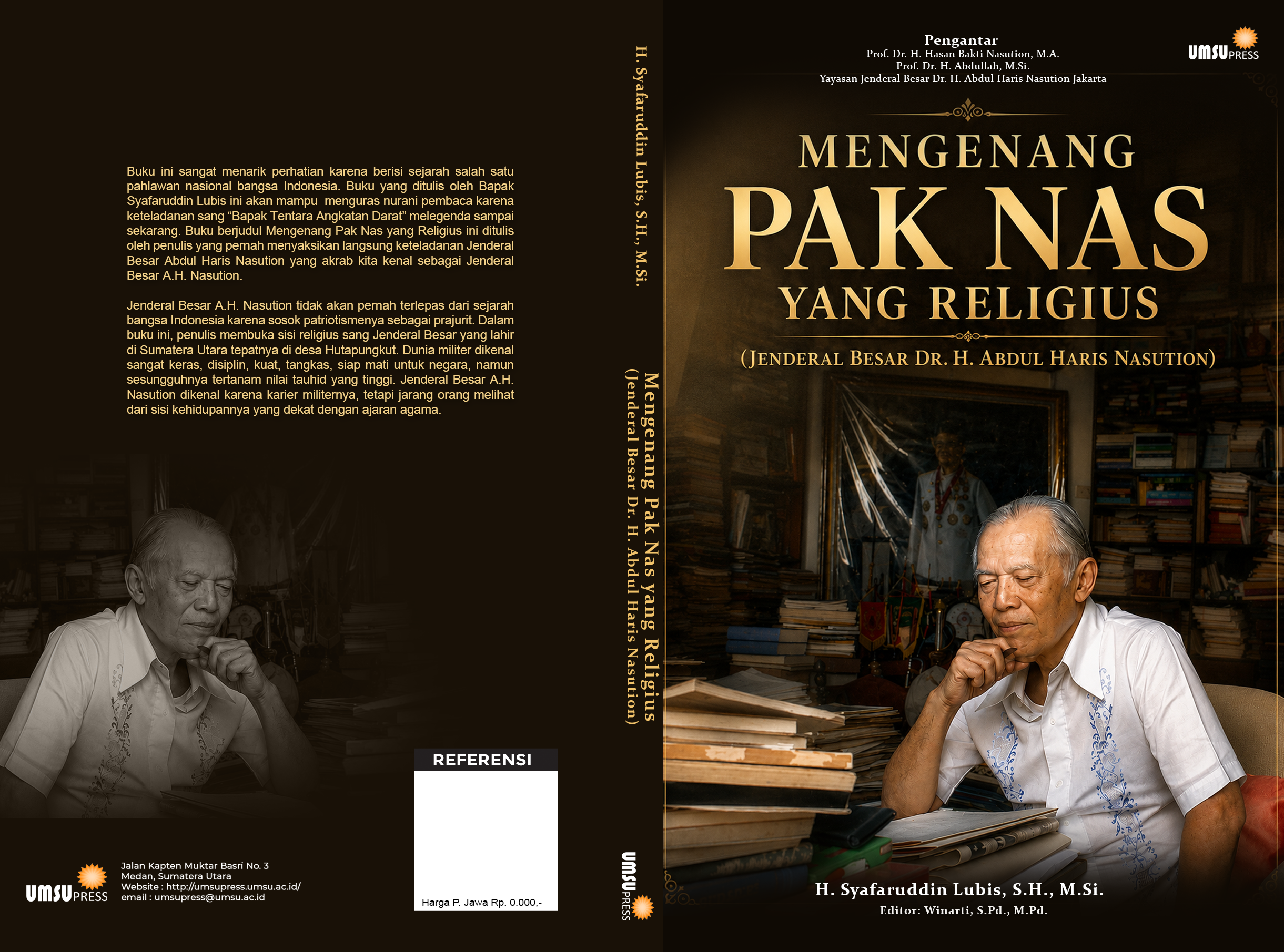 Mengenang Pak Nas yang Religius (Jenderal Besar Dr. H. Abdul Haris Nasution)