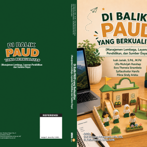 DI BALIK PAUD YANG BERKUALITAS (Manajemen Lembaga, Layanan Pendidikan, dan Sumber Daya)