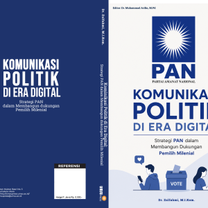 Komunikasi Politik di Era Digital: Strategi PAN dalam Membangun Dukungan Pemilih Milenial