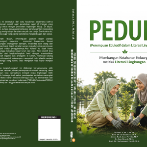 PEDULI (Perempuan Edukatif dalam Literasi Lingkungan) Membangun Ketahanan Keluarga melalui Literasi Lingkungan