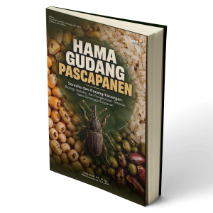 HAMA GUDANG PASCAPANEN  Serealia dan Kacang-kacangan: Biologi, Deteksi, dan Pengelolaan Terpadu Hama Serangga Simpanan